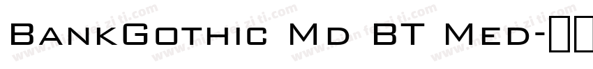 BankGothic Md BT Med字体转换